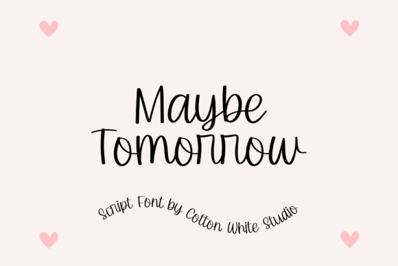 Maybe Tomorrow: A Handwritten Script Font for Branding